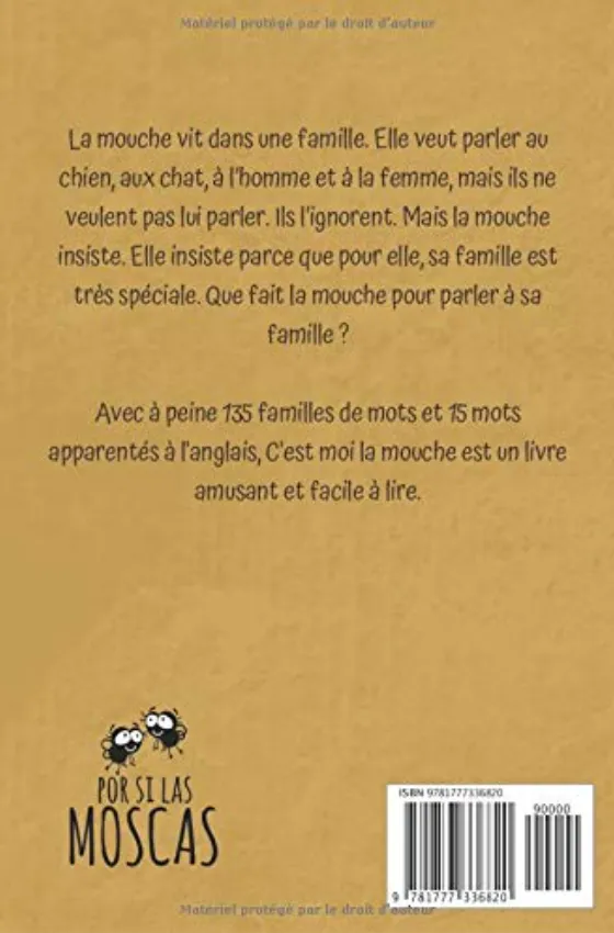 C'est moi la mouche, by Adriana Ramirez (French)