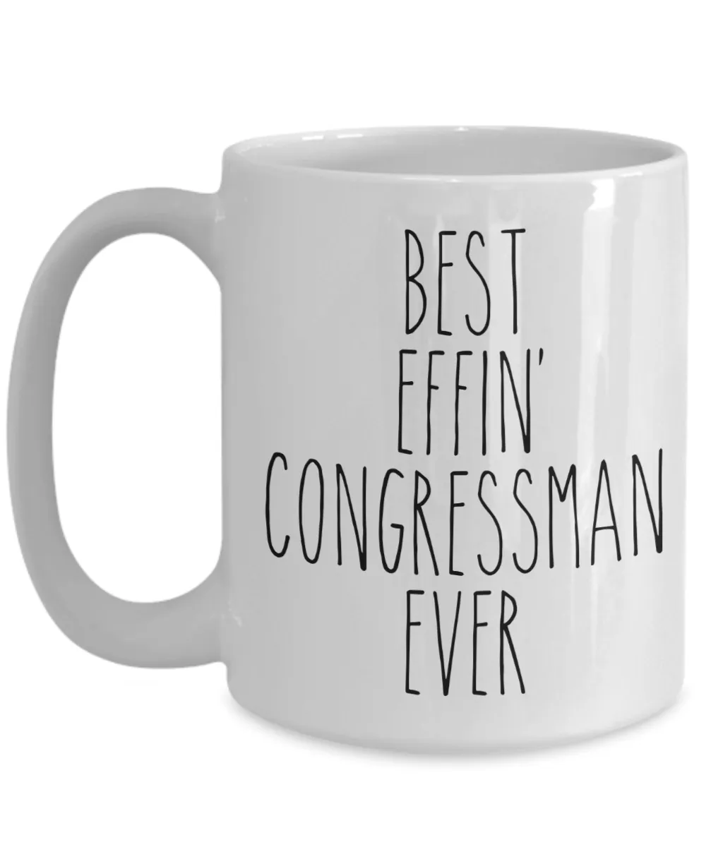 Gift For Congressman Best Effin' Congressman Ever Mug Coffee Cup Funny Coworker Gifts