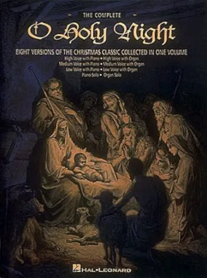 The Complete  Oh Holy Night