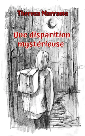 Une disparition mystérieuse (French Edition), Theresa Marrama